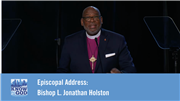 Episcopal Address: Bishop L. Jonathan Holston